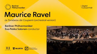 Ravel: Le Tombeau de Couperin / Salonen · Berliner Philharmoniker