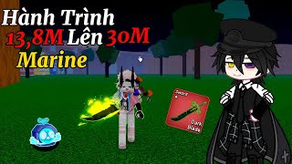 Cuộc Hành Trình Mình Leo Từ 13,8M Lên 30M Marine Part 1