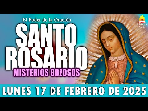 🌹 SANTO ROSARIO ❤️ de Hoy LUNES 17 de Febrero de 2025🌺|MISTERIOS GOZOSOS🌷