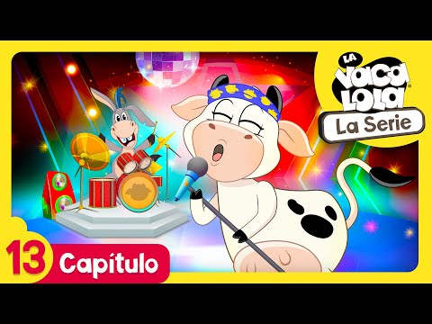 La Vaca Lola, La Serie | Muge Una Estrella | Toy Cantando