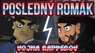 Vojna Rapperov - Epizóda 4 : Posledný Romák #lokaltv #rytmaus #smart