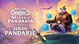 Zen en Pandarie | Mists of Pandaria Classic | World of Warcraft
