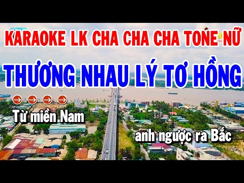 Karaoke Liên Khúc Nhạc Sống Cha Cha Cha Tone Nữ | Thương Nhau Lý Tơ Hồng – Tình Nhỏ Mau Quên