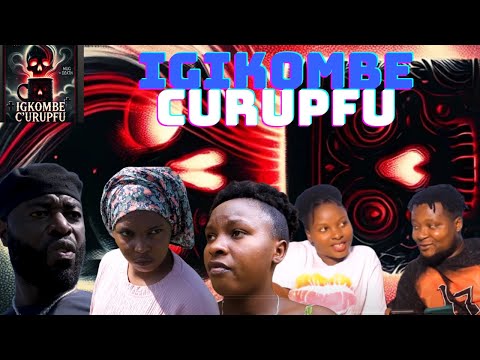 IGIKOMBE CURUPFU FILM PART 2