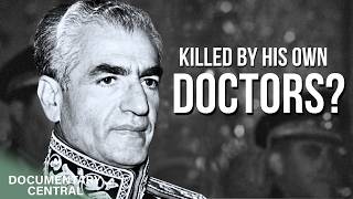 The Diagnosis That Toppled a 2,500-Year-Old Monarchy | A Dying King: The Shah of Iran