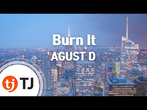 [TJ노래방] Burn It – AGUST D(Feat.MAX) / TJ Karaoke