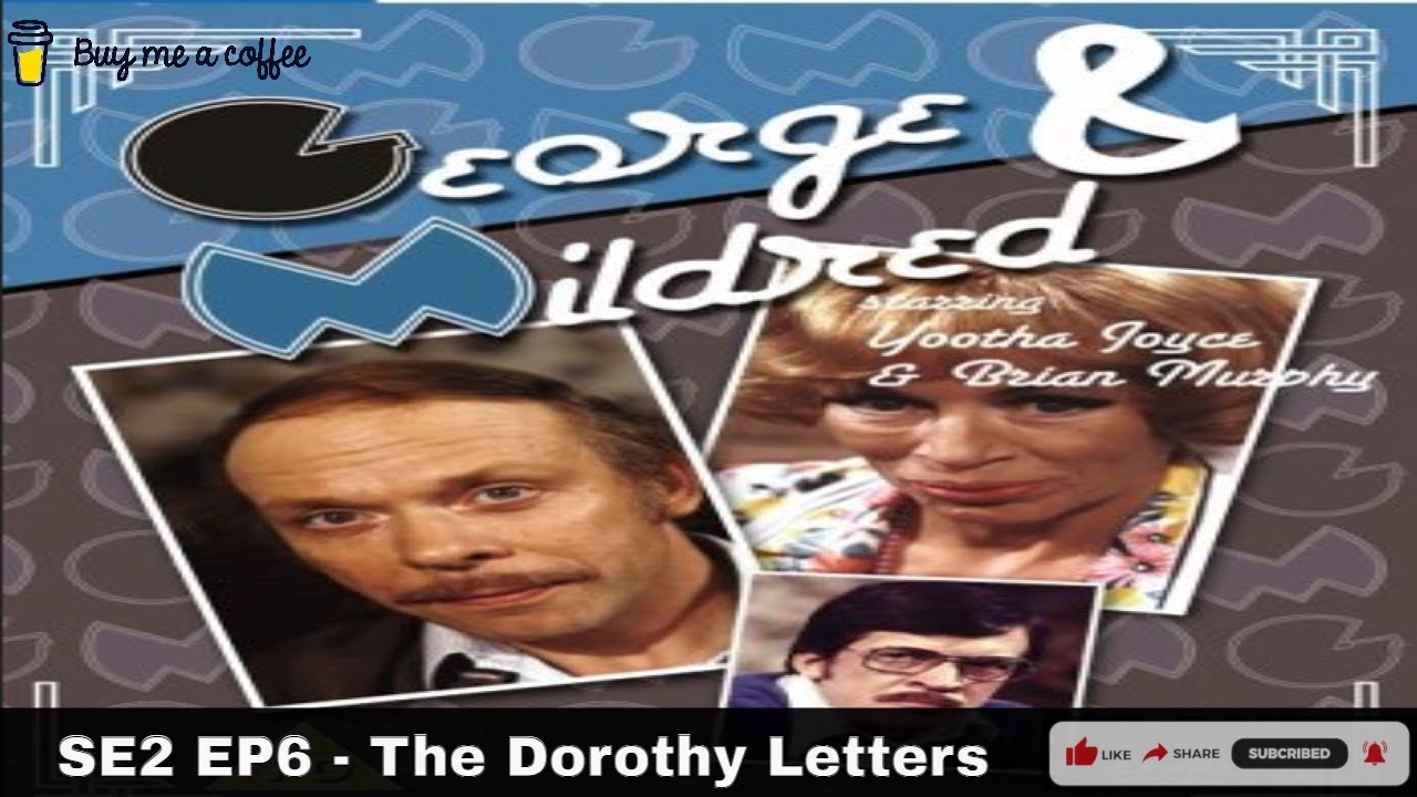 George And Mildred (1977) SE2 EP6 – The Dorothy Letters