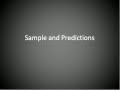 Unbiased Sampling and Predictions