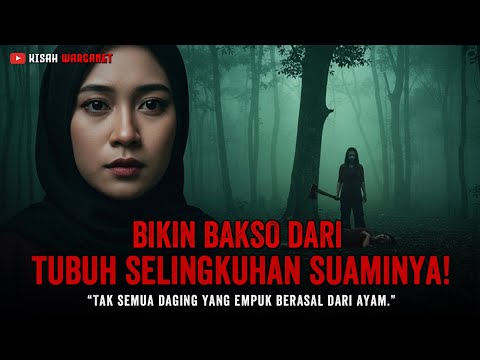 BIKIN BAKSO DARI TUBUH SELINGKUHAN SUAMINYA! CERITA HOROR