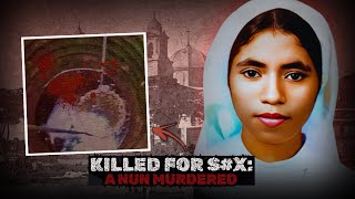 The Church's Cover-Up: Murder of Sister Abhaya | True Crime