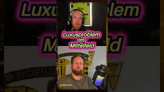 🤫 BVB hat ein Luxusproblem #bvb #borussiadortmund #bvbnews #fellomeno #bundesliga #bvb09 #podcast