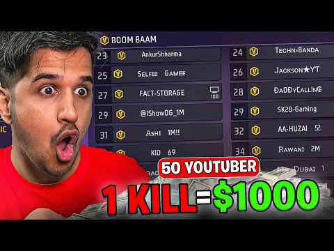 1000 Rs Per Kill Challenge With 50 Youtubers 🤑