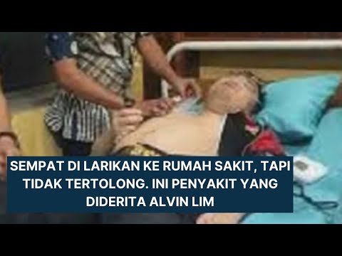 Pengacara Kondang Alvin Lim Meninggal Dunia, Ini Penyebabnya #alvinlim #penyebab #penyakit