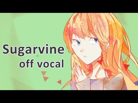 [Karaoke | off vocal] Sugarvine [Dixie Flatline]