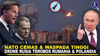 NATO SIAGA!! DRONE RUSIA TEROBOS POLANDIA & RUMANIA! Fakta Rusia Siap Perang Terbuka Dengan NATO