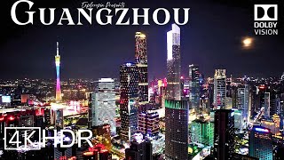 Guangzhou, China 🇨🇳 in 4K HDR ULTRA HD 60 FPS Dolby Vision™ Drone Video