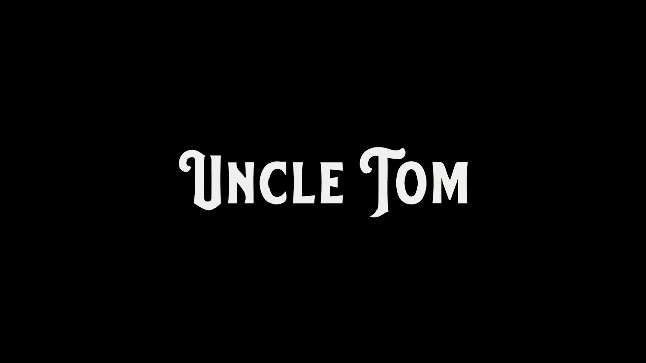 Uncle Tom Anonso santrauka
