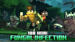 100 Hari Minecraft Fungal Infection ( ft @ItsSandwich )