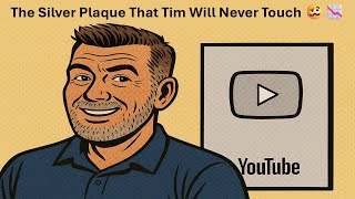 Tim's Quest for the Silver Plaque