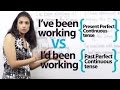 Tenses: Present Perfect vs. Past Perfect