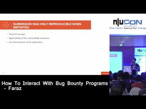 nullcon 2017:-  How To Interact With Bug Bounty Programs by Faraz