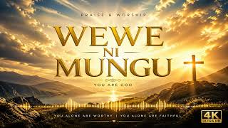 Wewe ni Mungu