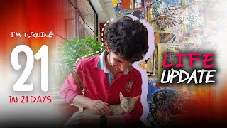 Life Update : I'm TURNING 21 in 21 DAYS | Vishal Raj