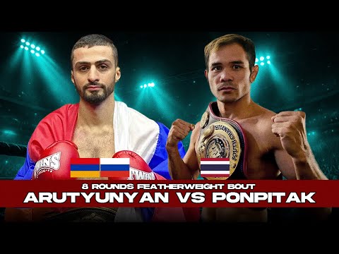 🇦🇲🇷🇺Mikael Arutyunyan vs 🇹🇭Sukpasried Ponphitak - 8 Rounds Featherweight Bout