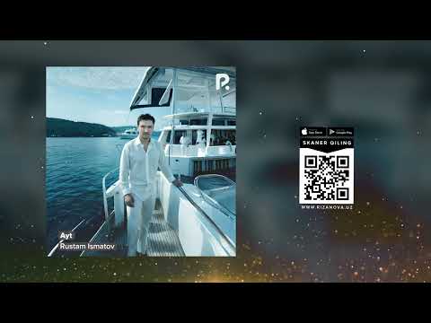 Rustam Ismatov - Ayt | Рустам Исматов - Айт (AUDIO)