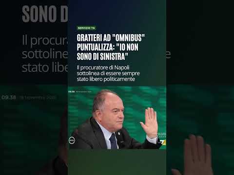 Gratteri ad "Omnibus" puntualizza: "Io non sono di sinistra"