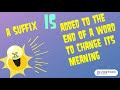 Exploring Suffixes -er and -est