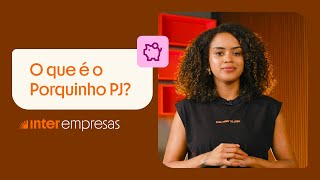 O que é o Porquinho PJ? | Inter Empresas