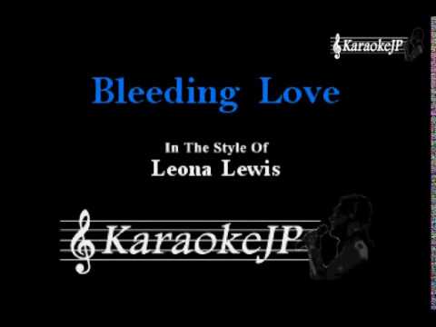 Bleeding Love (Karaoke) – Leona Lewis