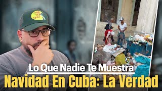 Así Pasan Los Cubanos La Navidad En Plena Crisis 😢 | Lo Que Nadie Te Muestra!