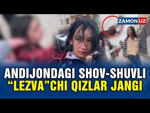 ANDIJONDAGI “LEZVA”CHI QIZLAR: JANGGA NIMA SABAB BO‘LDI?