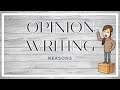 Opinion Writing: Crafting Your Reasons