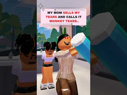 MY MOM SELLS MY TEARS AND CALLS IT MONKEY TEARS😳 | Roblox edit #roblox #shorts #robloxedit
