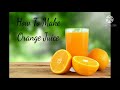 How to Make Orange Juice