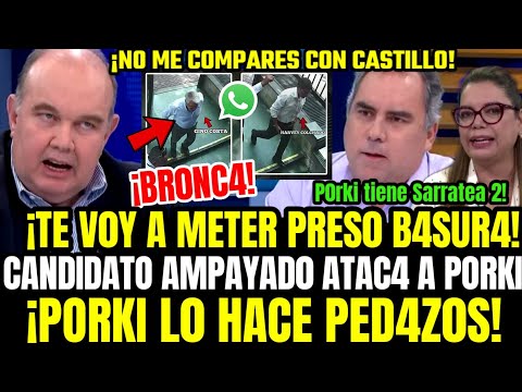 BRONC4! PORKY REVUELC4 A CANDIDATO DE COLCHADO Q LO AT4CA PARA HACERSE CONOCIDO Y SUBIR EN ENCUESTAS