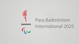 Para Badminton International 2025 | Day 4 | WH - 1