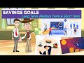 Understanding Savings Goals