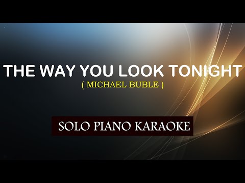 THE WAY YOU LOOK TONIGHT ( MICAHEL BUBLE ) COVER_CY