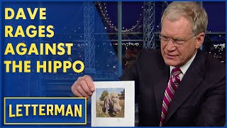 Dave Rages Against The Hippo | David Letterman