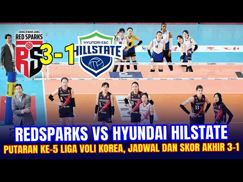 🔴 LIVE LANGSUNG ◆ RED SPARKS VS HYUNDAI HILLSTATE ◆ MATCH OF ROUND 5 KOREAN V-LEAGUE ◆ Prediksi Skor