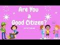 Exploring Good Citizenship for Kids