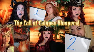 Bloopers from “The Call of Calypso”!