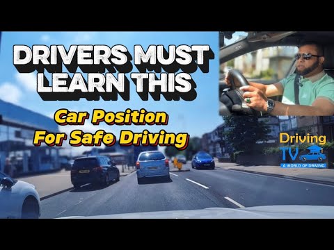 Perfect Your Car Position For Safer Driving || Car Position Guide Most Drivers Never Learn!