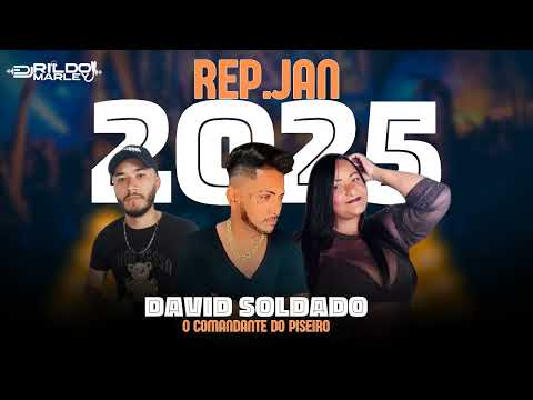 DAVID SOLDADO • O COMANDANTE DO PISEIRO • REPERTÓRIO JANEIRO 2025