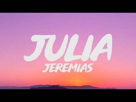 JEREMIAS - Julia (Lyrics)