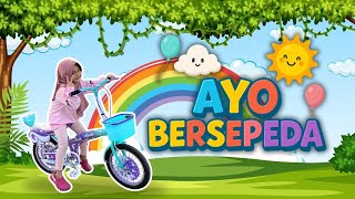 AYO BERSEPEDA - LAGU ANAK TERBAIK
